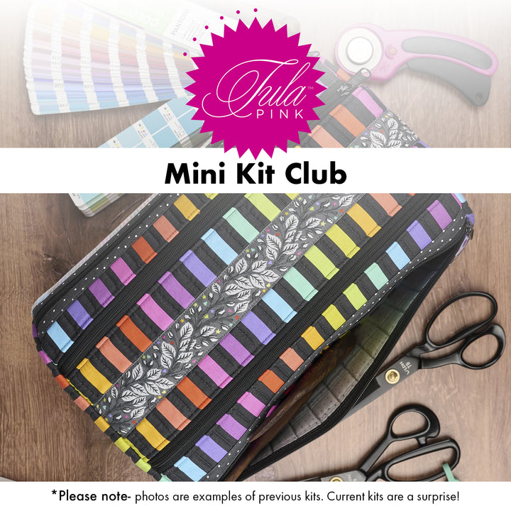 Tula Pink Kit Club - Mini